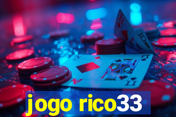 jogo rico33